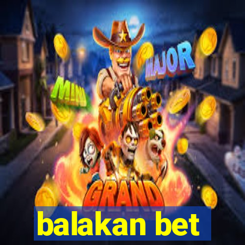 balakan bet